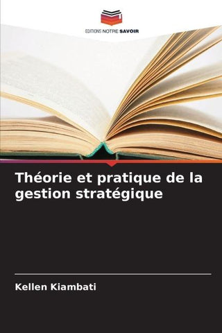 Théorie et pratique de la gestion stratégique