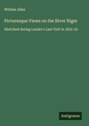 Picturesque Views on the River Niger