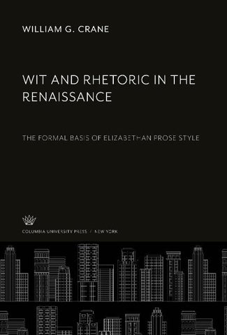 Wit and Rhetoric in the Renaissance