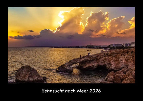 Sehnsucht nach Meer 2026 Fotokalender DIN A3