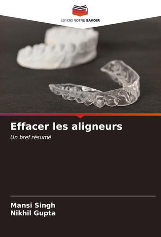 Effacer les aligneurs