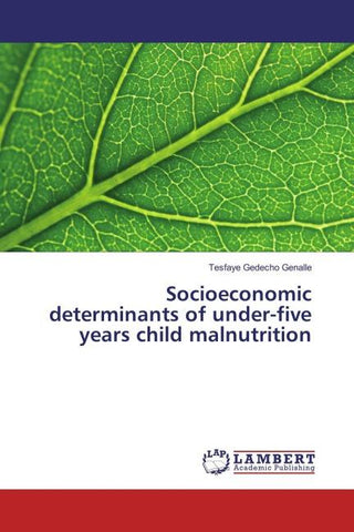 Socioeconomic determinants of under-five years child malnutrition
