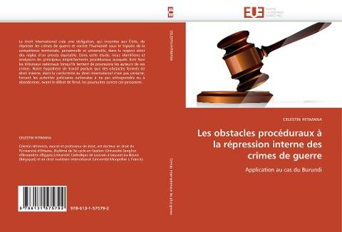 Les obstacles procéduraux à la répression interne des crimes de guerre