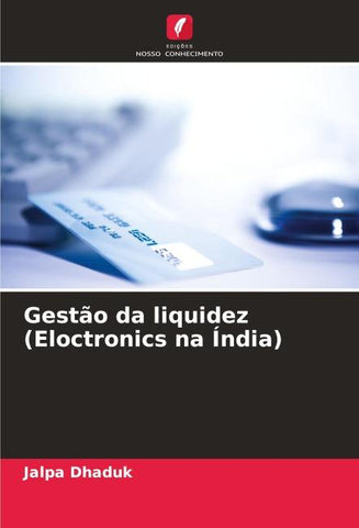 Gestão da liquidez (Eloctronics na Índia)