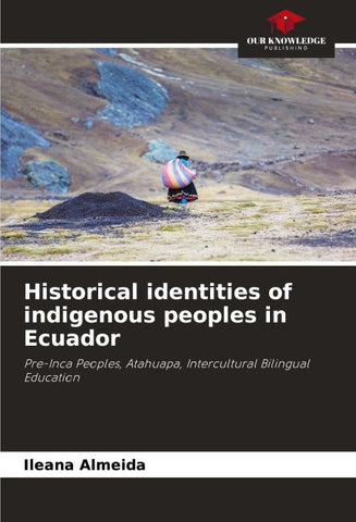 Historical identities of indigenous peoples in Ecuador