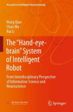The “Hand-eye-brain” System of Intelligent Robot