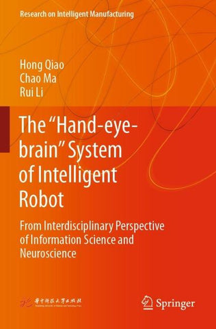 The “Hand-eye-brain” System of Intelligent Robot