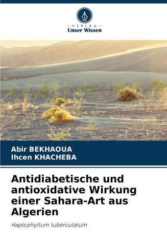 Antidiabetische und antioxidative Wirkung einer Sahara-Art aus Algerien