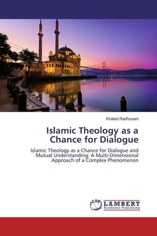 Islamic Theology as a Chance for Dialogue
