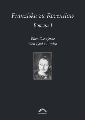 Sämtliche Werke in sechs Bänden / Romane 1: Ellen Olestjerne, Von Paul zu Pedro