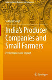 India’s Producer Companies and Small Farmers