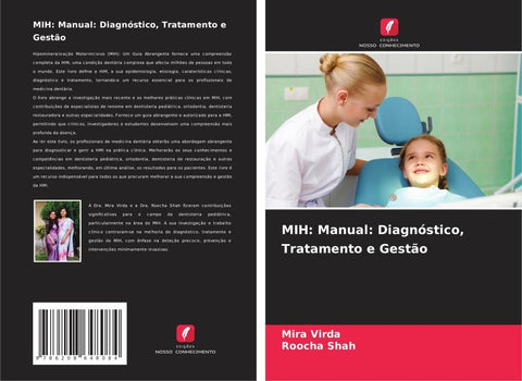 MIH: Manual: Diagnóstico, Tratamento e Gestão