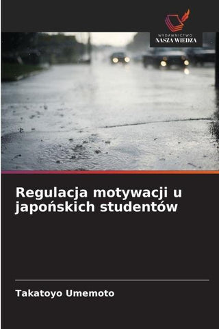 Regulacja motywacji u japo¿skich studentów