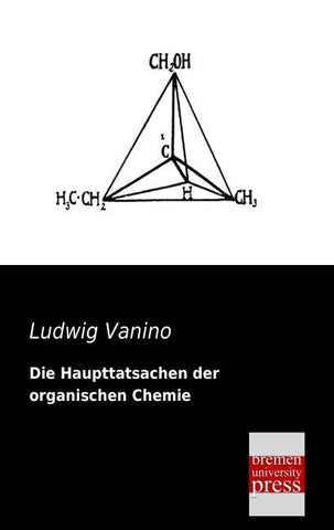 Die Haupttatsachen der organischen Chemie