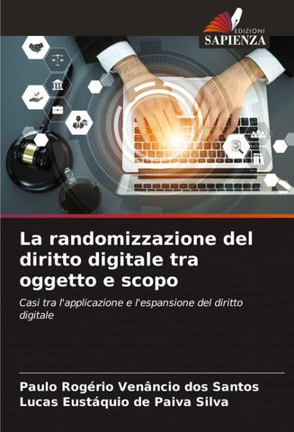 La randomizzazione del diritto digitale tra oggetto e scopo