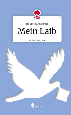 Mein Laib. Life is a Story - story.one