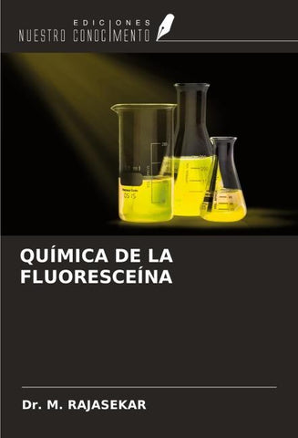 QUÍMICA DE LA FLUORESCEÍNA