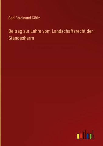Beitrag zur Lehre vom Landschaftsrecht der Standesherrn