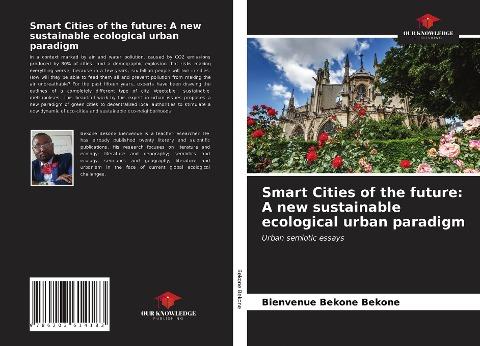 Smart Cities of the future: A new sustainable ecological urban paradigm