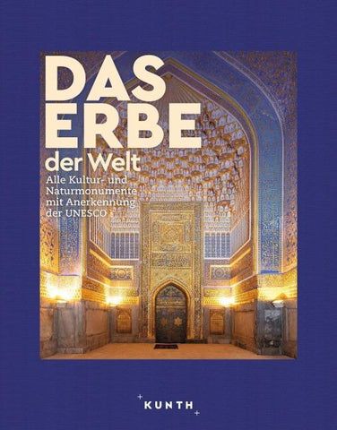 KUNTH Bildband Das Erbe der Welt 2024/2025