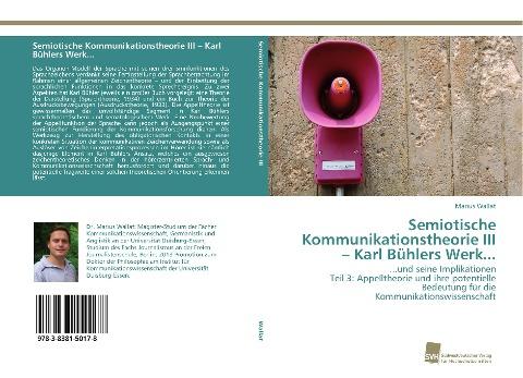 Semiotische Kommunikationstheorie III - Karl Bühlers Werk...