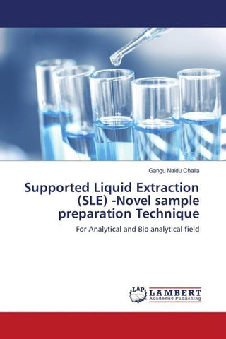 Supported Liquid Extraction (SLE) -Novel sample preparation Technique