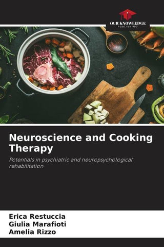 Neuroscience and Cooking Therapy