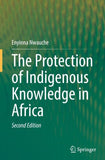 The Protection of Indigenous Knowledge in Africa
