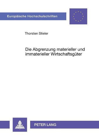 Die Abgrenzung materieller und immaterieller Wirtschaftsgüter