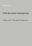 Kritik der reinen Verleugnung