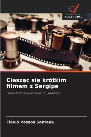 Ciesz¿c si¿ krótkim filmem z Sergipe
