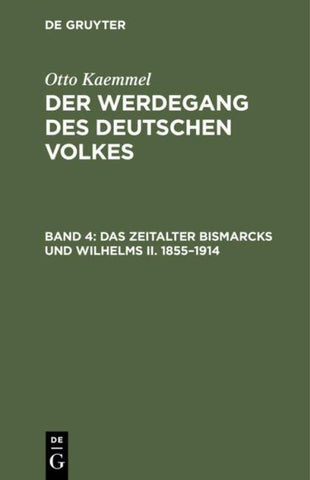 Das Zeitalter Bismarcks und Wilhelms II. 1855–1914