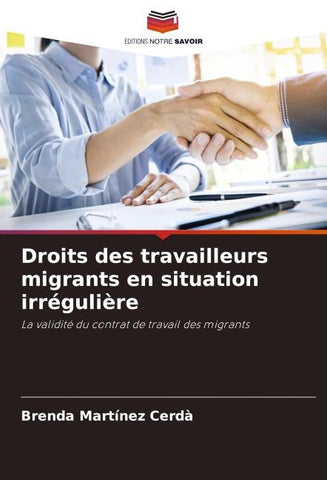 Droits des travailleurs migrants en situation irrégulière