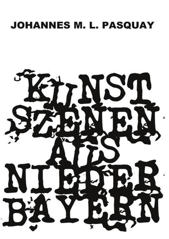 Kunstszenen aus Niederbayern