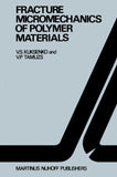 Fracture micromechanics of polymer materials