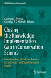Closing the Knowledge-Implementation Gap in Conservation Science