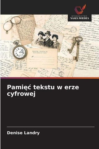 Pami¿¿ tekstu w erze cyfrowej