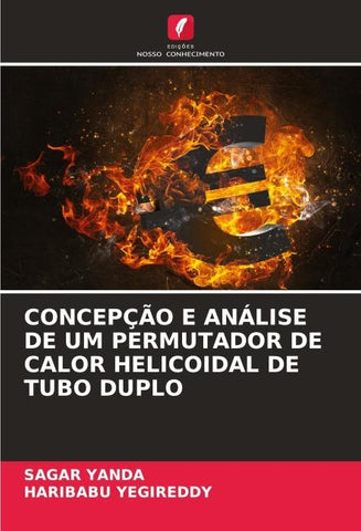 CONCEPÇÃO E ANÁLISE DE UM PERMUTADOR DE CALOR HELICOIDAL DE TUBO DUPLO
