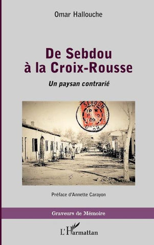 De Sebdou à la Croix-Rousse