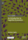 An Introduction to Cognitive Economics