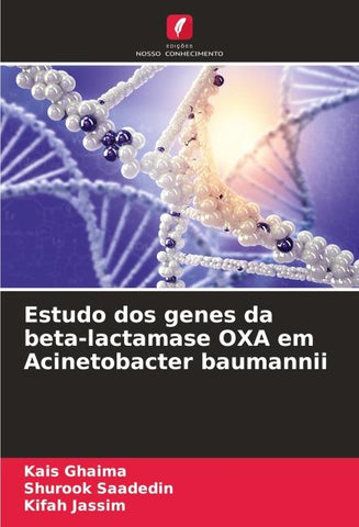 Estudo dos genes da beta-lactamase OXA em Acinetobacter baumannii