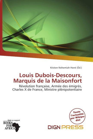 Louis Dubois-Descours, Marquis de la Maisonfort