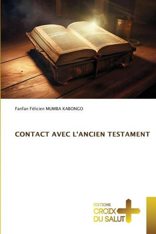 CONTACT AVEC L'ANCIEN TESTAMENT