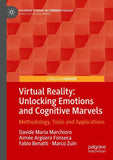 Virtual Reality: Unlocking Emotions and Cognitive Marvels
