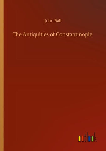 The Antiquities of Constantinople