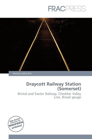Draycott Railway Station (Somerset)