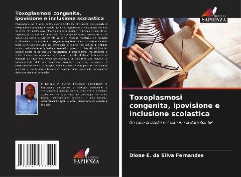 Toxoplasmosi congenita, ipovisione e inclusione scolastica