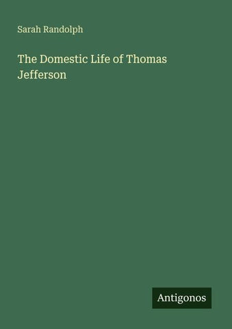 The Domestic Life of Thomas Jefferson