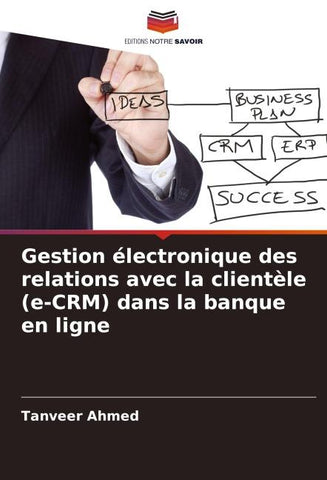 Gestion électronique des relations avec la clientèle (e-CRM) dans la banque en ligne