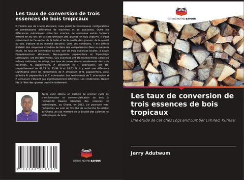 Les taux de conversion de trois essences de bois tropicaux